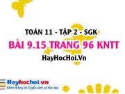 Bài 9.15 trang 96 Toán 11 tập 2 Kết nối tri thức: Tìm hằng...